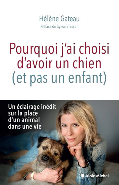 POURQUOI J'AI CHOISI D'AVOIR UN CHIEN...