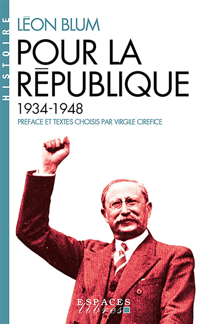 POUR LA REPUBLIQUE 1934-1948