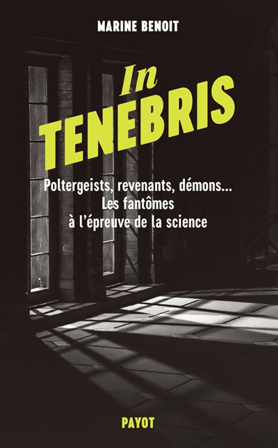 IN TENEBRIS : POLTERGEIST, REVENANTS, DEMONS...   LES FANTOMES A