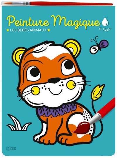 PEINTURE MAGIQUE A L'EAU - LES BEBES ANIMAUX