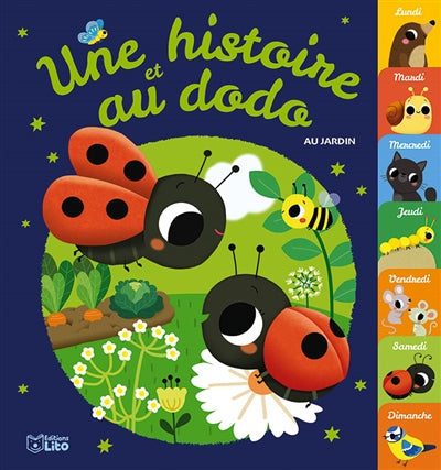 UNE HISTOIRE ET AU DODO, AU JARDIN