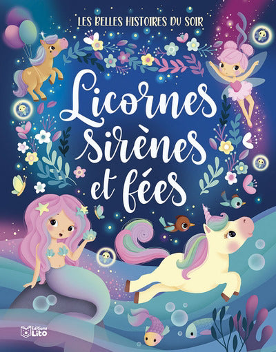 LICORNES, SIRENES ET FEES