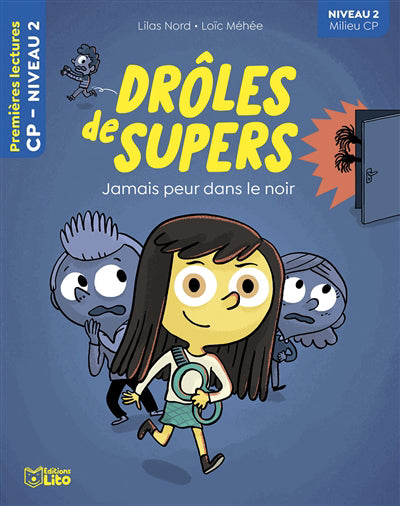 DROLES DE SUPERS  JAMAIS PEUR DANS LE NOIR  NIVEAU 2