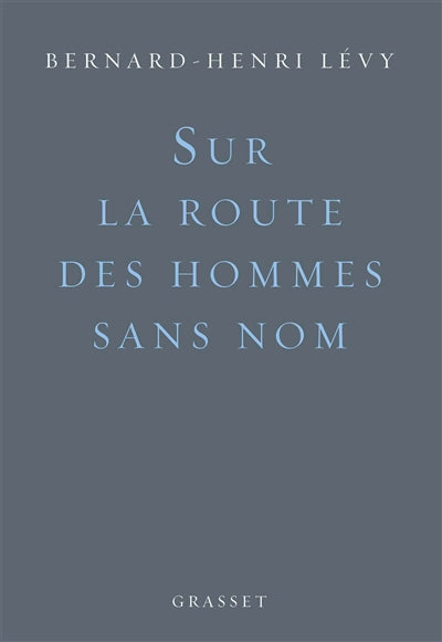 SUR LA ROUTE DES HOMMES SANS NOM