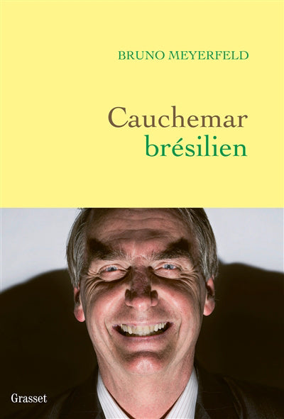 CAUCHEMAR BRESILIEN