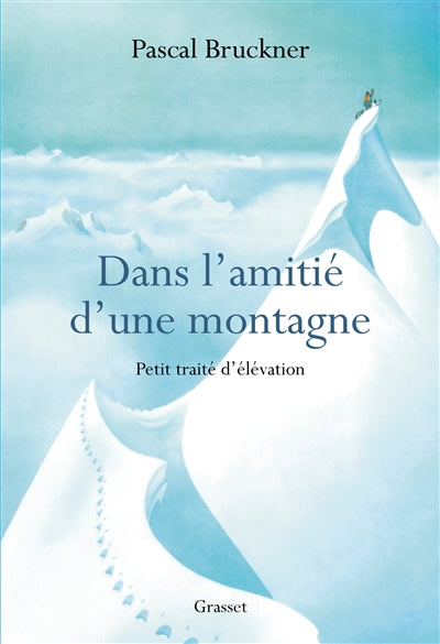 DANS L'AMITIE D'UNE MONTAGNE