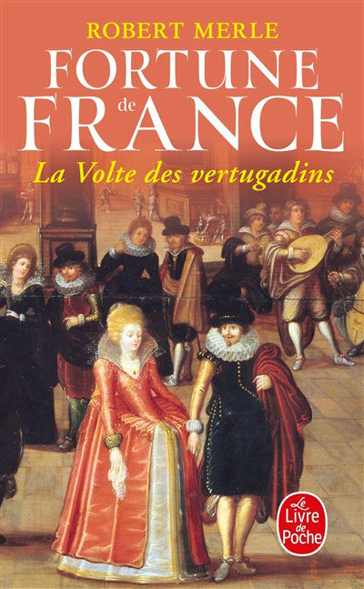 FORTUNE DE FRANCE - VOLTE DES VERTUGADINS, TOME 7