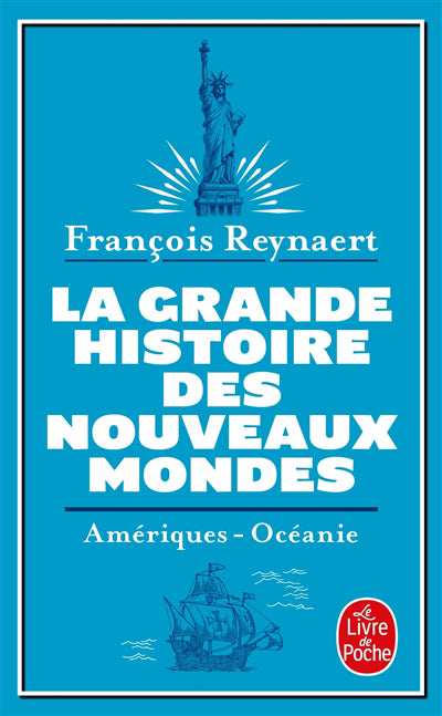 GRANDE HISTOIRE DES NOUVEAUX MONDES