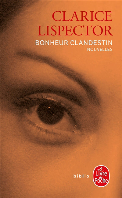 BONHEUR CLANDESTIN (NOUVELLES)