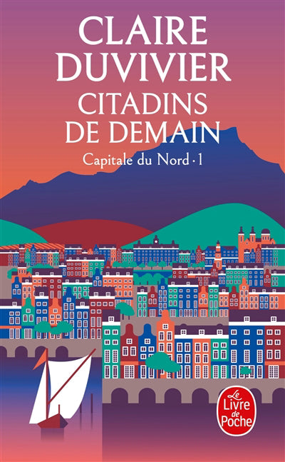 Citadins de demain (La Tour de Garde, Capitale du Nord Tome 1)