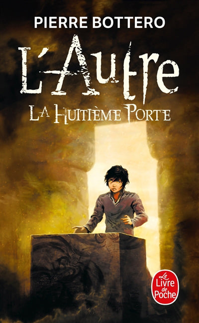 AUTRE T.03 : LA HUITIEME PORTE