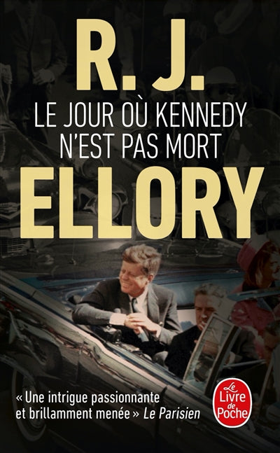 JOUR OU KENNEDY N'EST PAS MORT