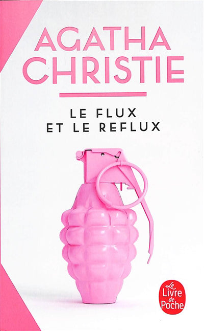 FLUX ET LE REFLUX -NOUV. TRAD. REVISEE