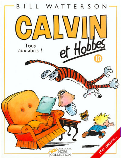 CALVIN ET HOBBES TOME 10 TOUS AUX ABRIS