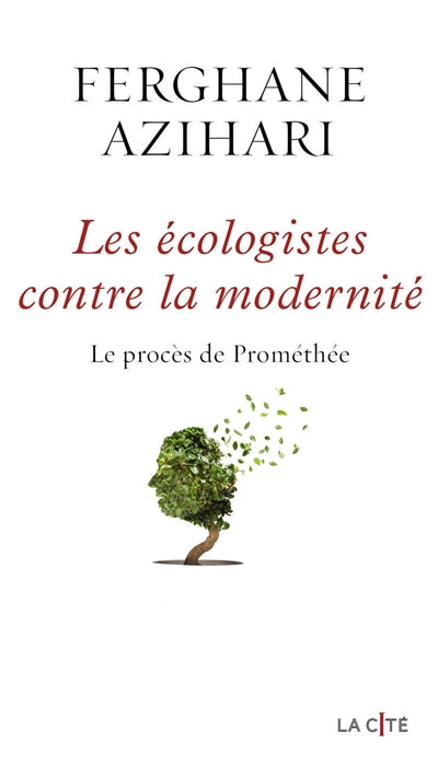 ÉCOLOGISTES CONTRE LA MODERNITÉ (LES)