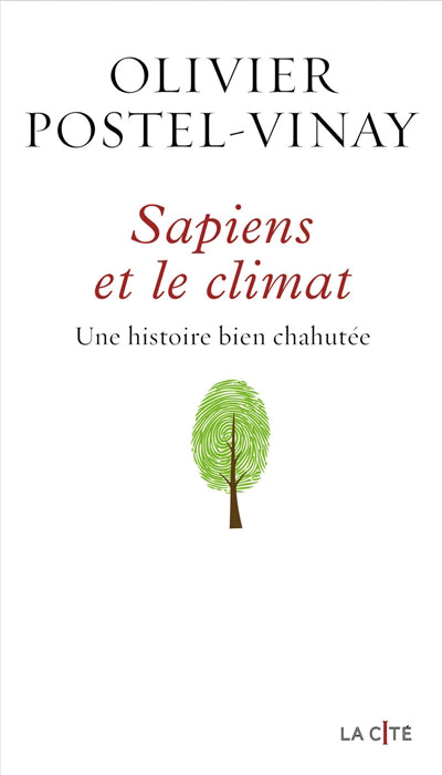 SAPIENS ET LE CLIMAT : UNE HISTOIRE BIEN CHAHUTEE