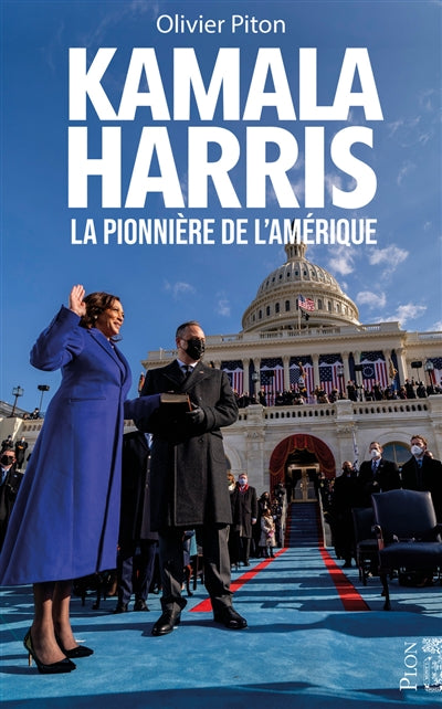 KAMALA HARRIS : LA PIONNIERE DE L'AMERIQUE