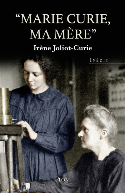 MARIE CURIE, MA MERE