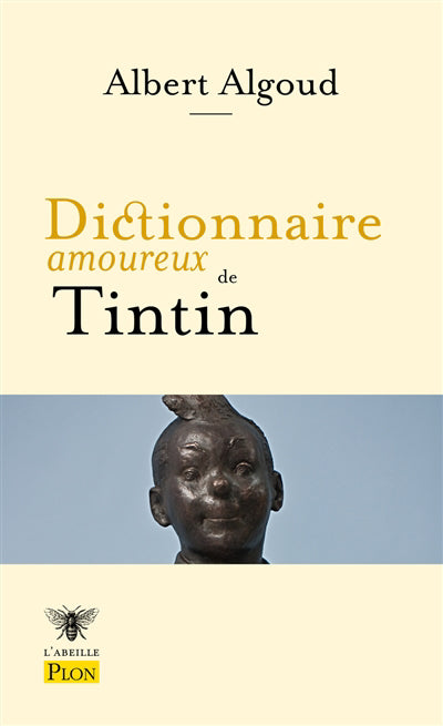 DICTIONNAIRE AMOUREUX DE TINTIN