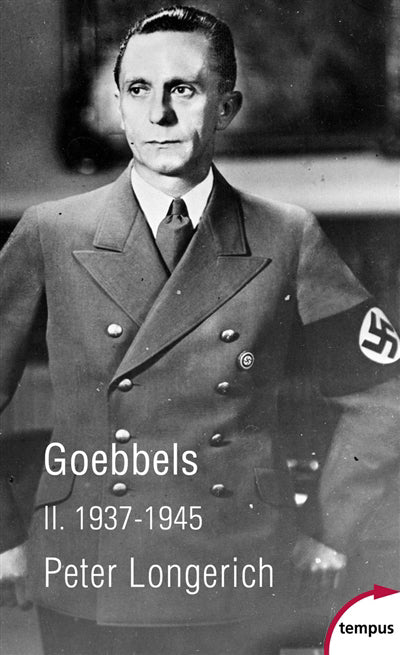 GOEBBELS - TOME 2 1937-1945