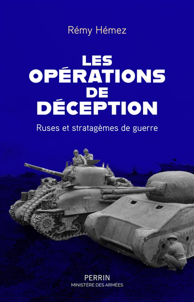 OPERATIONS DE DECEPTION : RUSES ET STRATAGEMES DE GUERRE