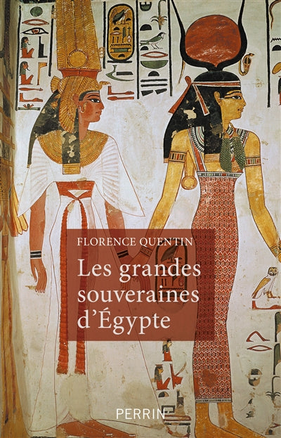 GRANDES SOUVERAINES D'EGYPTE