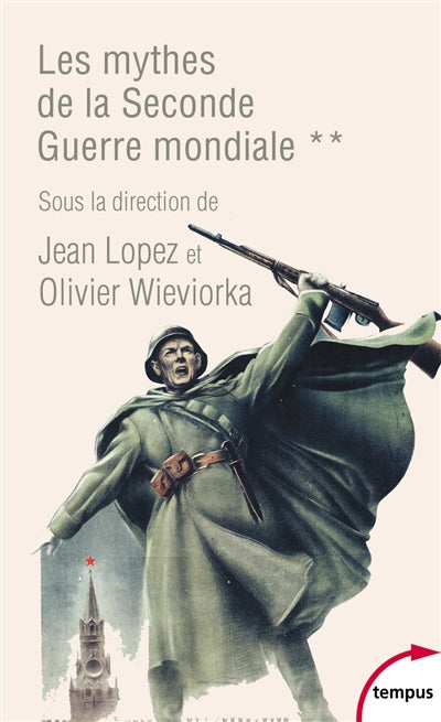 MYTHES DE LA SECONDE GUERRE MONDIALE  T.02