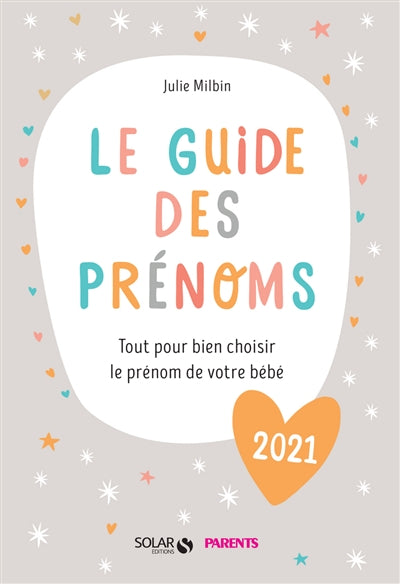 GUIDE DES PRÉNOMS 2021 (LE)