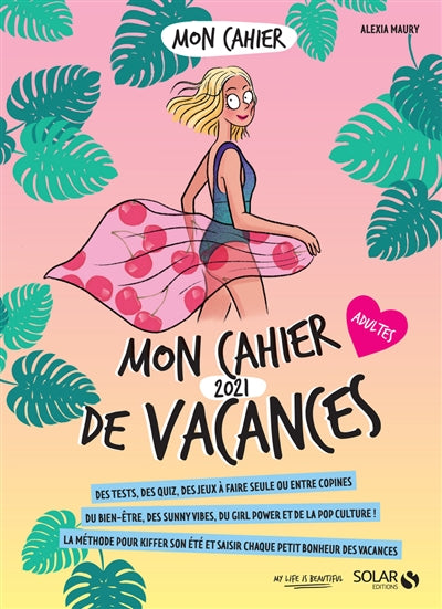 MON CAHIER DE VACANCES 2021 ADULTES