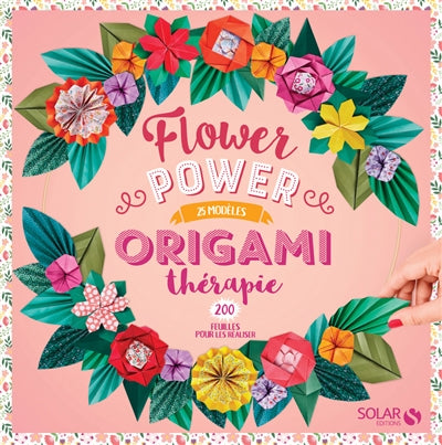 FLOWER POWER ORIGAMI THERAPIE