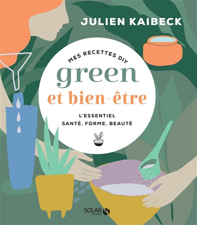 MES RECETTES GREEN   BIEN-ETRE