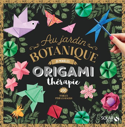 ORIGAMI AU JARDIN BOTANIQUE