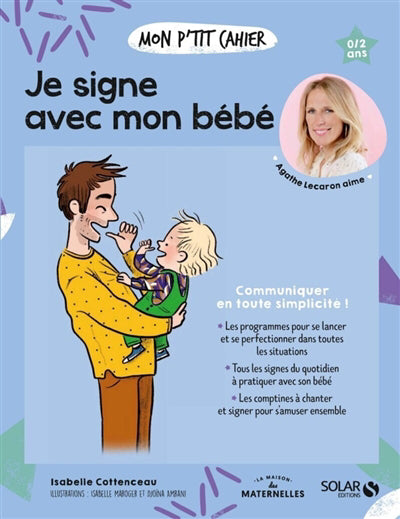 MON P'TIT CAHIER JE SIGNE AVEC MON BEBE