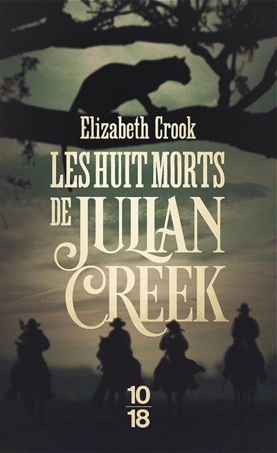 HUIT MORTS DE JULIAN CREEK