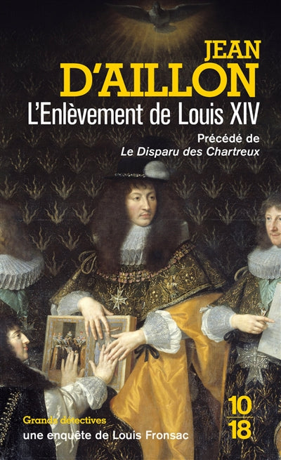 ENLEVEMENT DE LOUIS XIV