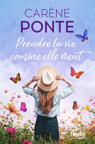 PRENDRE LA VIE COMME ELLE VIENT