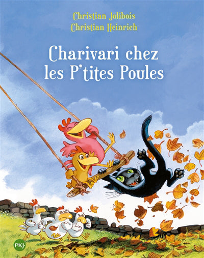 CHARIVARI CHEZ LES P'TITES POULES