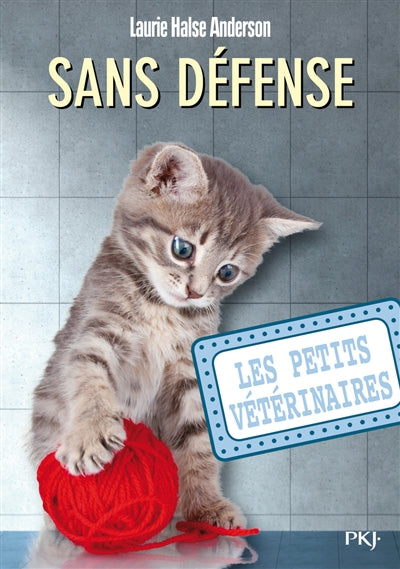 PETITS VETERINAIRES T14 -SANS DEFENSE