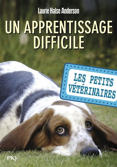 PETITS VETERINAIRES T.18 : UN APPRENTISSAGE DIFFICILE