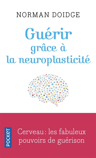 GUERIR GRACE A LA NEUROPLASTICITE