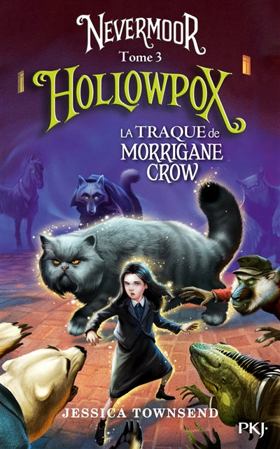 NEVERMOOR - TOME 3 HOLLOWPOX