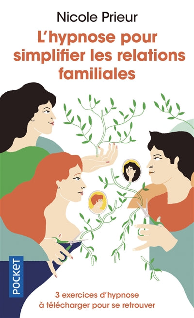 HYPNOSE POUR SIMPLIFIER LES RELATIONS FAMILIALES