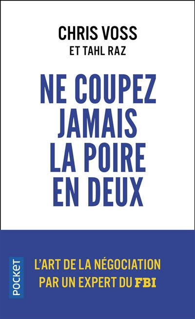 NE COUPEZ JAMAIS LA POIRE EN DEUX