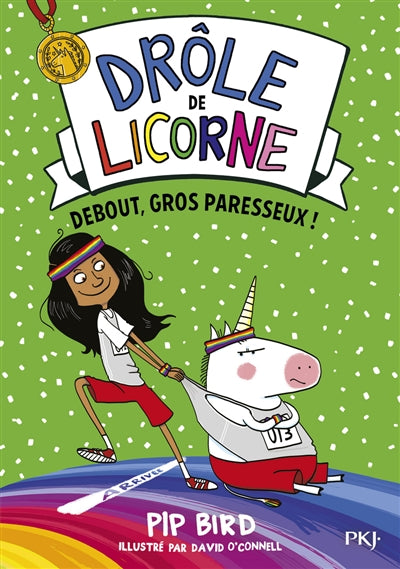 DROLE DE LICORNE T.02 : DEBOUT, GROS PARESSEUX