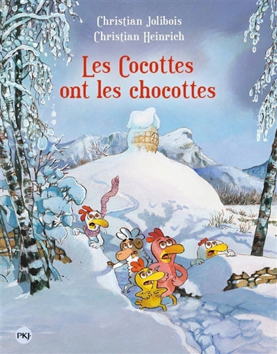 P'TITES POULES - TOME 20 LES COCOTTES ONT LES CHOCOTTES