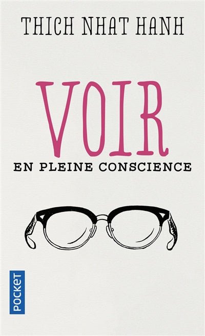 VOIR EN PLEINE CONSCIENCE