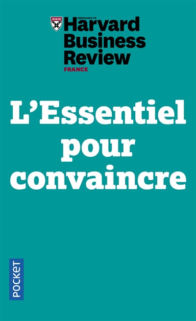 ESSENTIEL POUR CONVAINCRE