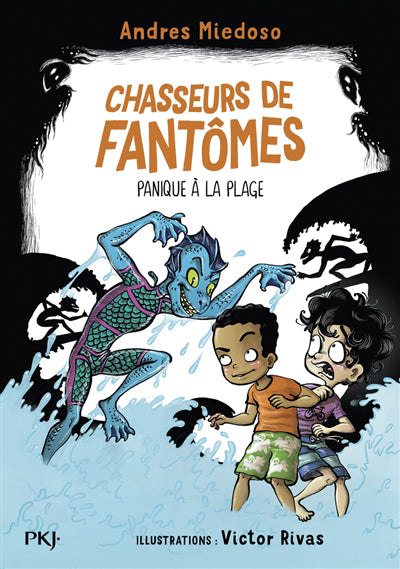 CHASSEURS DE FANTOMES T.03 : PANIQUE A LA PLAGE