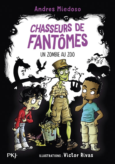 CHASSEURS DE FANTOMES T.04 : UN ZOMBIE AU ZOO