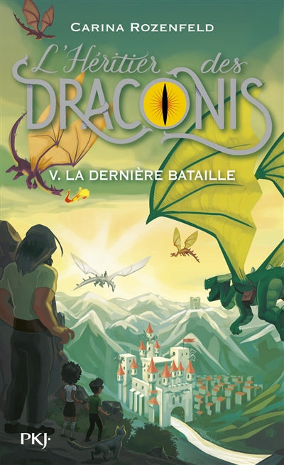 HERITIER DES DRACONIS T.05 : LA DERNIERE BATAILLE